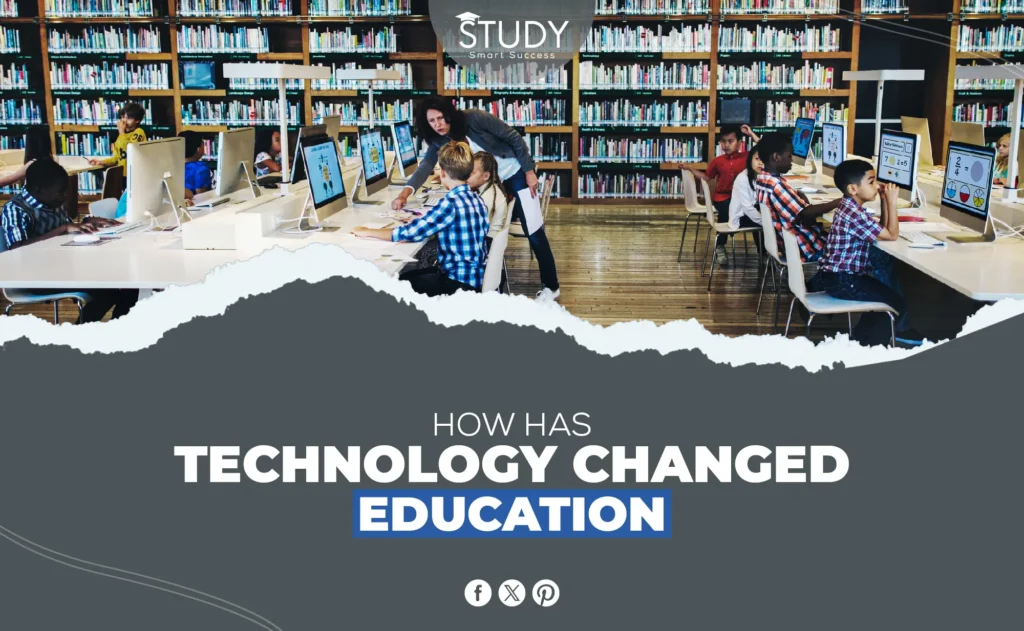 How Has Technology Changed Education