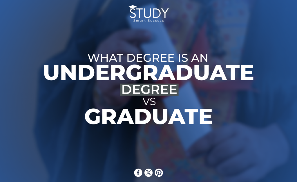 what is an undergraduate degree vs graduate