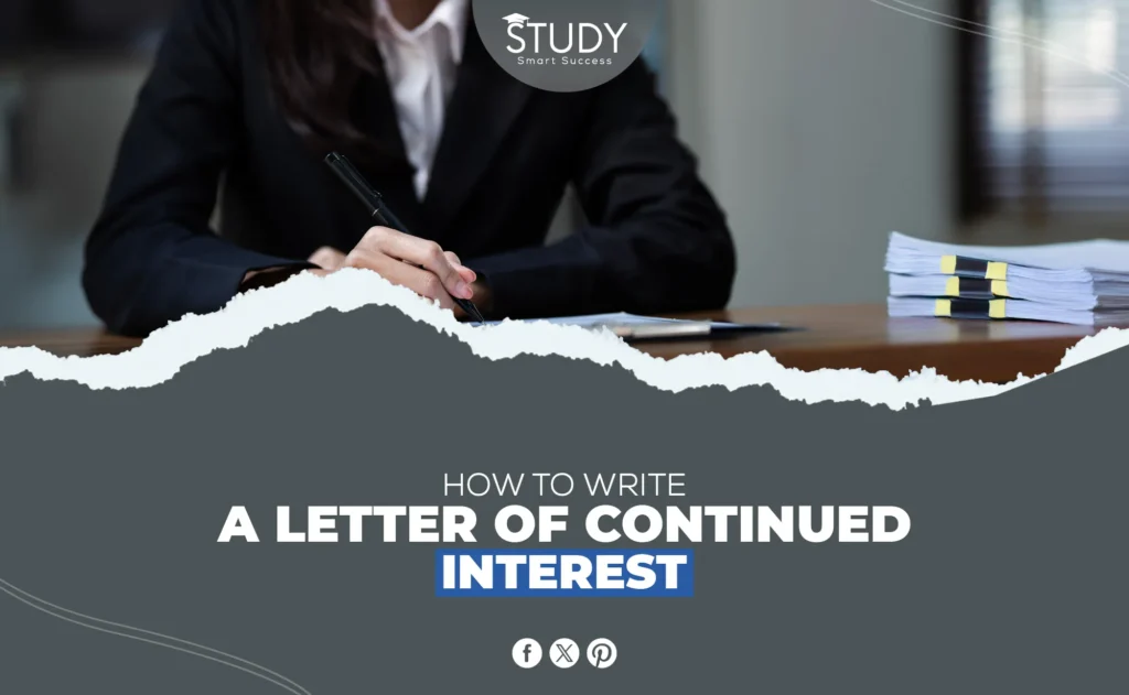 How to Write a Letter of Continued Interest