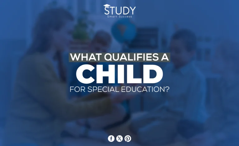 What Qualifies a Child for Special Education?