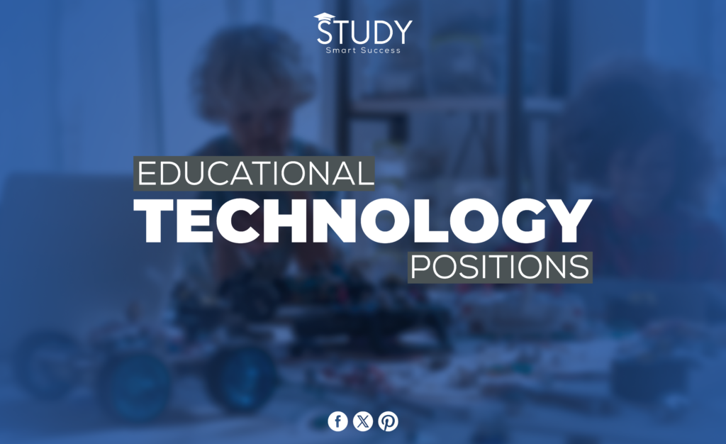 Educational Technology Positions