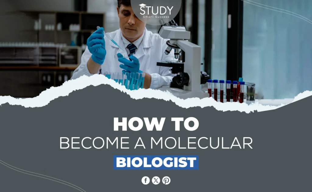 how to become a molecular biologist