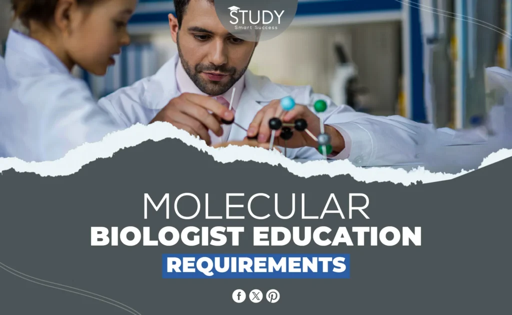 molecular biologist education requirements