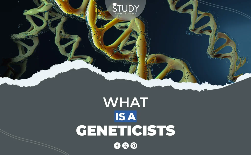 what is a geneticists