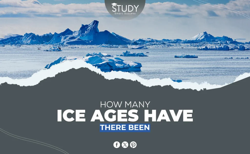 how many ice ages have there been